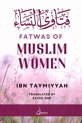 Le fatwa delle donne musulmane: فتاوى النساء - Fatwas of Muslim Women: فتاوى النساء