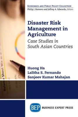 La gestione del rischio di catastrofi in agricoltura: Casi di studio nei paesi dell'Asia meridionale - Disaster Risk Management in Agriculture: Case Studies in South Asian Countries