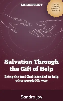 La salvezza attraverso il dono dell'aiuto - Salvation Through the Gift of Help