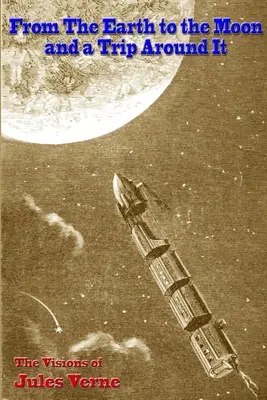 Dalla Terra alla Luna e un viaggio intorno ad essa - From the Earth to the Moon, and a Trip Around It