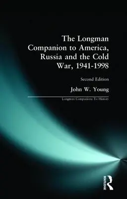 Il Companion Longman all'America, alla Russia e alla guerra fredda, 1941-1998 - The Longman Companion to America, Russia and the Cold War, 1941-1998