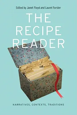 Il lettore di ricette: Narrazioni, contesti, tradizioni - The Recipe Reader: Narratives, Contexts, Traditions