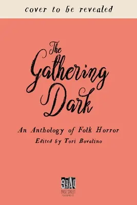 The Gathering Dark: un'antologia di horror popolare - The Gathering Dark: An Anthology of Folk Horror