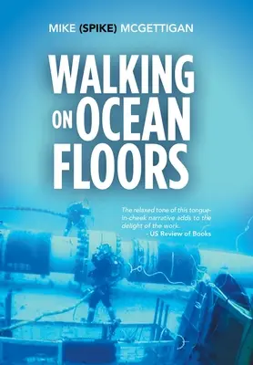 Camminare sui pavimenti dell'oceano - Walking on Ocean Floors