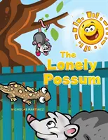 Opossum solitario - Lonely Possum