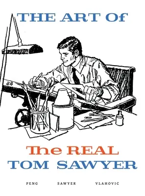 L'arte del vero Tom Sawyer - The Art of the REAL Tom Sawyer