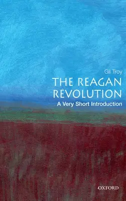 La rivoluzione di Reagan: Una brevissima introduzione - The Reagan Revolution: A Very Short Introduction