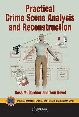 Analisi e ricostruzione pratica della scena del crimine - Practical Crime Scene Analysis and Reconstruction