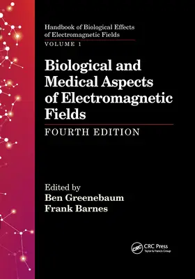 Aspetti biologici e medici dei campi elettromagnetici, quarta edizione - Biological and Medical Aspects of Electromagnetic Fields, Fourth Edition
