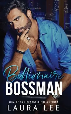 Bossman miliardario: Un romanzo d'ufficio tra nemici e amanti - Billionaire Bossman: An Enemies-to-Lovers Office Romance