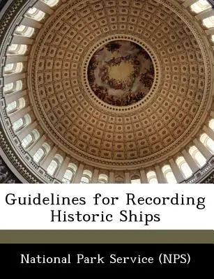 Linee guida per la registrazione delle navi storiche - Guidelines for Recording Historic Ships