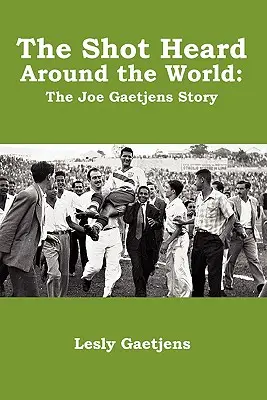 Lo sparo che ha fatto il giro del mondo: La storia di Joe Gaetjens - The Shot Heard Around the World: The Joe Gaetjens Story