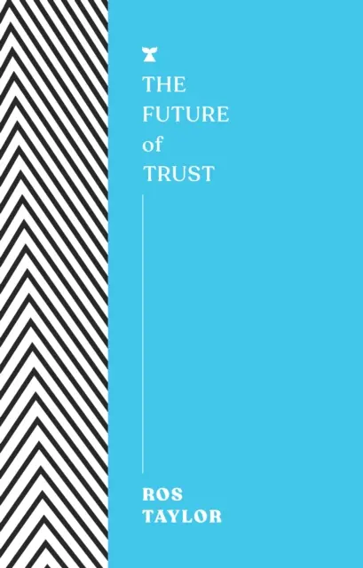 Il futuro della fiducia - Future of Trust