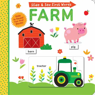 Scivolare e vedere le prime parole: Fattoria - Slide and See First Words: Farm