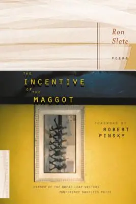 L'incentivo del verme - The Incentive of the Maggot