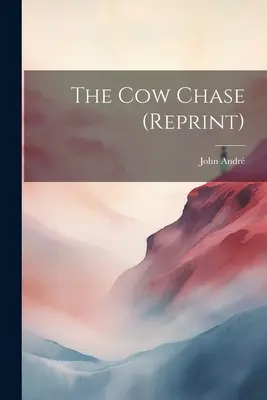 L'inseguimento delle mucche (ristampa) - The Cow Chase (reprint)