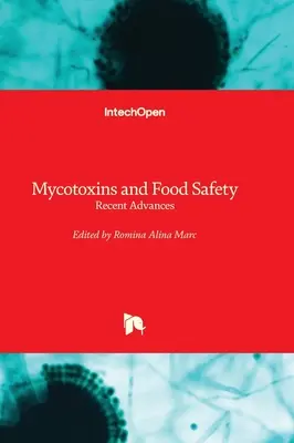 Micotossine e sicurezza alimentare - Recenti progressi - Mycotoxins and Food Safety - Recent Advances