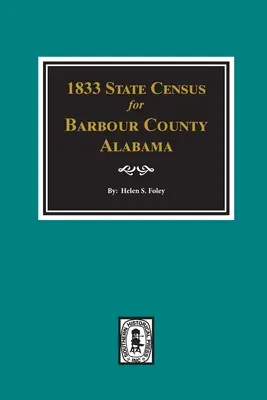 Censimento statale del 1833 della contea di Barbour, Alabama - 1833 State Census for Barbour County, Alabama