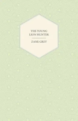Il giovane cacciatore di leoni - The Young Lion Hunter