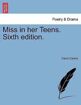 La signorina nella sua adolescenza. Sesta edizione. - Miss in Her Teens. Sixth Edition.