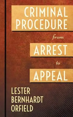 La procedura penale dall'arresto all'appello - Criminal Procedure from Arrest to Appeal