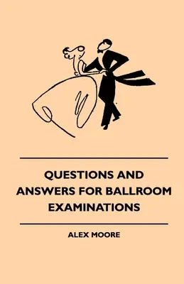 Domande e risposte per gli esami di ballo liscio - Questions And Answers For Ballroom Examinations