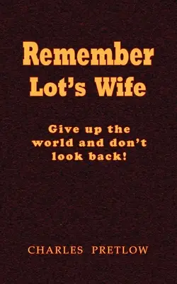 Ricordate la moglie di Lot - Remember Lot's Wife