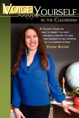 Dare voce a se stessi in classe - Voice Yourself in the Classroom
