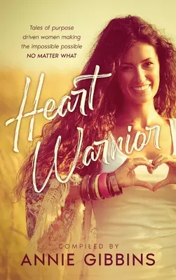 Il guerriero del cuore - Heart Warrior