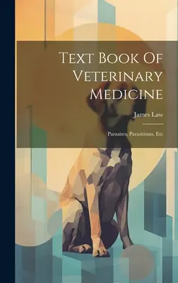 Libro di testo di medicina veterinaria: Parassiti, parassitismi, ecc. - Text Book Of Veterinary Medicine: Parasites, Parasitisms, Etc