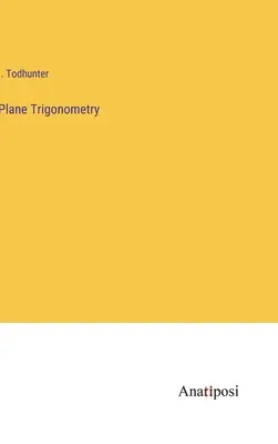 Trigonometria piana - Plane Trigonometry