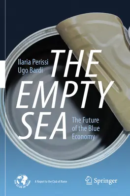 Il mare vuoto: Il futuro dell'economia blu - The Empty Sea: The Future of the Blue Economy