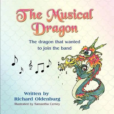 Il drago musicale: Il drago che voleva unirsi alla banda - The Musical Dragon: The Dragon That Wanted to Join the Band