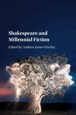 Shakespeare e la narrativa millenaria - Shakespeare and Millennial Fiction