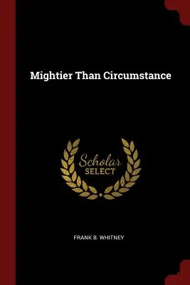 Più forte della circostanza - Mightier Than Circumstance
