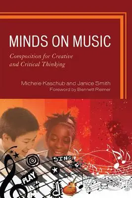 Menti in musica: Composizione per il pensiero creativo e critico - Minds on Music: Composition for Creative and Critical Thinking