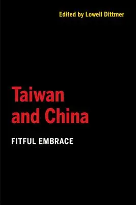 Taiwan e Cina: Abbraccio incerto - Taiwan and China: Fitful Embrace