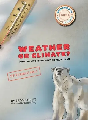 Tempo o clima? Poesie e testi teatrali su tempo e clima - Weather or Climate?: Poems & Plays about Weather & Climate
