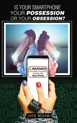 Il vostro smartphone è un vostro possesso o una vostra ossessione? - Is your smartphone your possession - or your obsession?