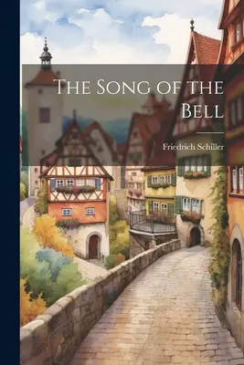Il canto della campana - The Song of the Bell