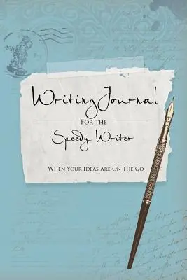 Diari di scrittura per chi scrive velocemente - Writing Journals for the Speedy Writer