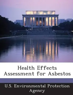 Valutazione degli effetti sulla salute dell'amianto - Health Effects Assessment for Asbestos