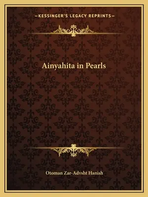 Ainyahita in Perle - Ainyahita in Pearls