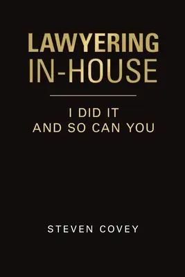 Fare l'avvocato in casa: io l'ho fatto e potete farlo anche voi - Lawyering In-House I Did It and So Can You