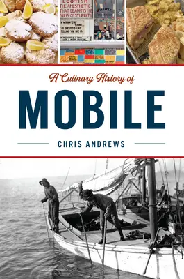 Storia culinaria di Mobile - A Culinary History of Mobile