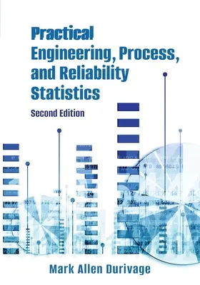 Statistiche pratiche di ingegneria, processo e affidabilità - Practical Engineering, Process, and Reliability Statistics