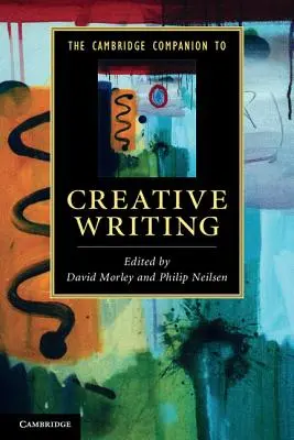 Il Cambridge Companion alla scrittura creativa - The Cambridge Companion to Creative Writing