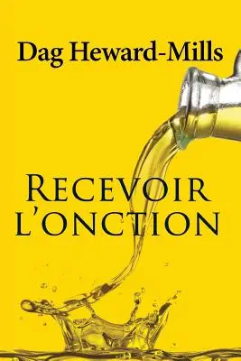 Ricevere l'azione - Recevoir l'Onction