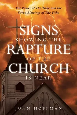 Segni che indicano che il Rapimento della Chiesa è vicino: Il potere della decima e le sette benedizioni della decima - Signs Showing the Rapture of the Church is Near: The Power of the Tithe and the Seven Blessings of the Tithe