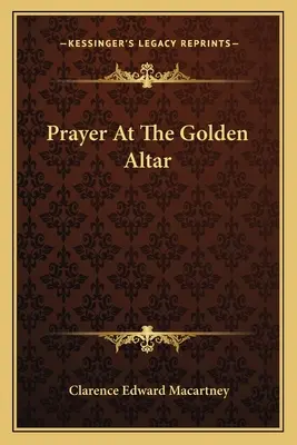 Preghiera all'altare d'oro - Prayer At The Golden Altar